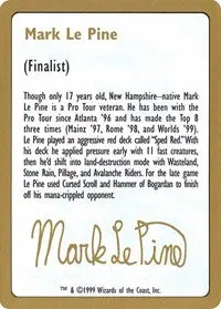 1999 Mark Le Pine Biography Card [World Championship Decks] 1