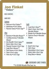 2000 Jon Finkel Decklist Card [World Championship Decks] 1