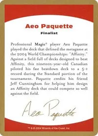 2004 Aeo Paquette Biography Card [World Championship Decks] 1