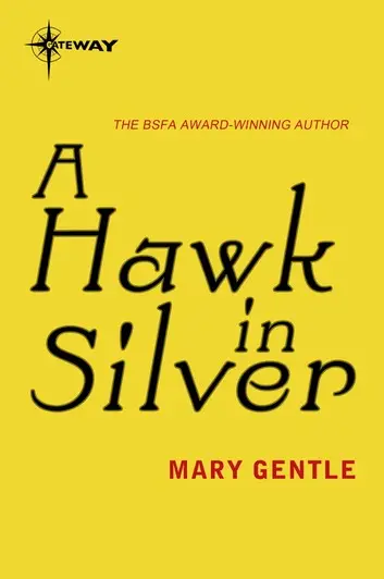 E-Book: A Hawk In Silver (Standalone) [Mary Gentle] 1