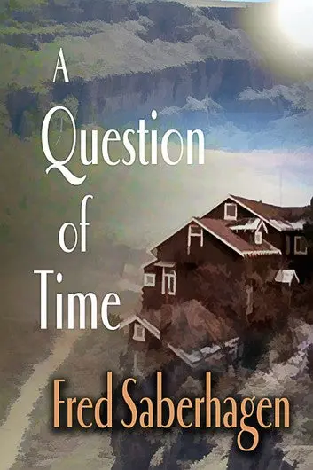 E-Book: A Question Of Time (The Dracula Sequence,7) [Fred Saberhagen] 1