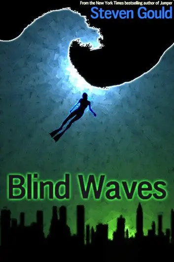 E-Book: Blind Waves (Standalone) [Steven Gould] 1