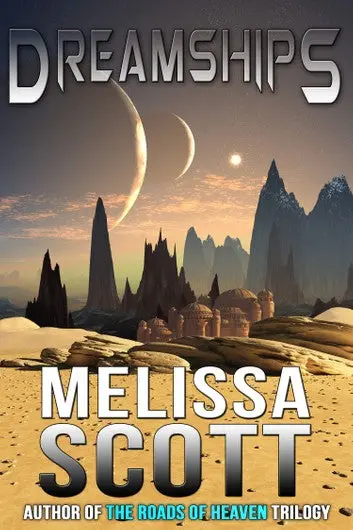 E-Book: Dreamships (Dreamships,1) [Melissa Scott] 1