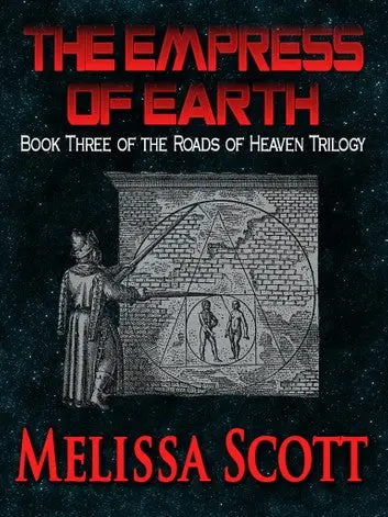E-Book: Empress Of Earth (Roads Of Heaven,3) [Melissa Scott] 1