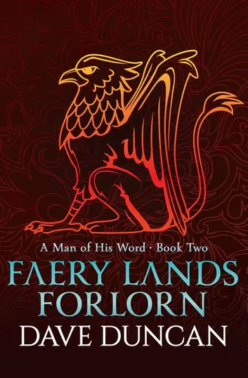 E-Book: Faery Lands Forlorn (A Man Of His Word,2) [Dave Duncan] 1