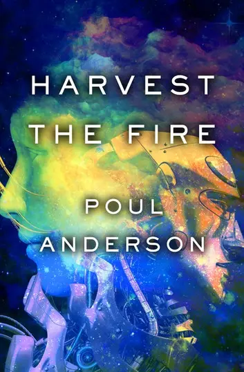 E-Book: Harvest The Fire (Harvest Of Stars,3) [Poul Anderson] 1
