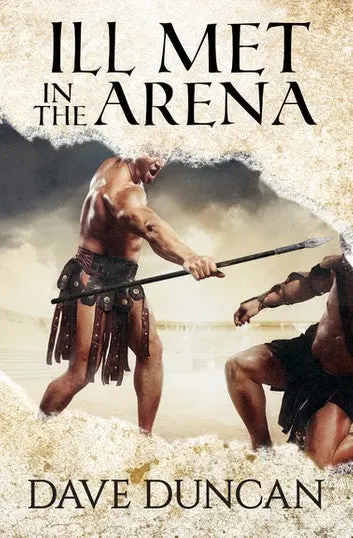 E-Book: Ill Met In The Arena (Standalone) [Dave Duncan] 1