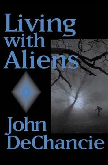 E-Book: Living With Aliens (Standalone) [John Dechancie] 1
