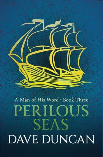 E-Book: Perilous Seas (A Man Of His Word,3) [Dave Duncan] 1