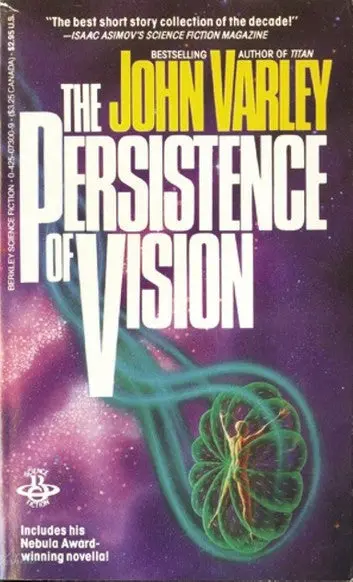 E-Book: Persistence Of Vision (Collections) [John Varley] 1