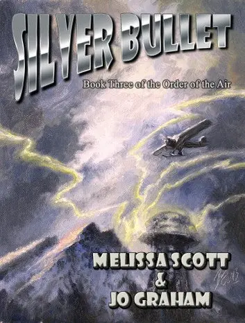 E-Book: Silver Bullet (The Order Of The Air,3) [Melissa Scott] 1