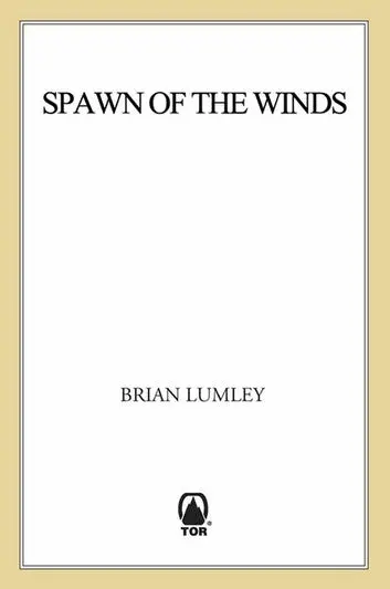 E-Book: Spawn Of The Winds (Titus Crow,4) [Brian Lumley] 1