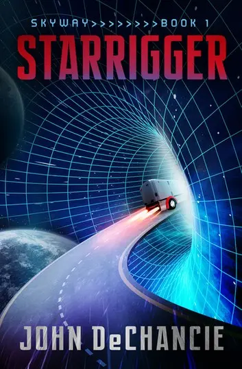 E-Book: Starrigger (Skyway,1) [John Dechancie] 1
