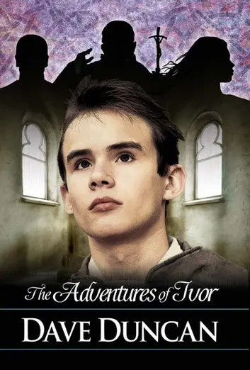 E-Book: The Adventures Of Ivor (Ivor Of Glenbroch) [Dave Duncan] 1