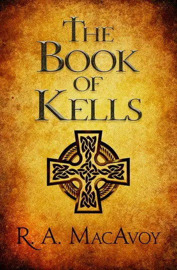 E-Book: The Book Of Kells (Standalone) [R. A. Macavoy] 1