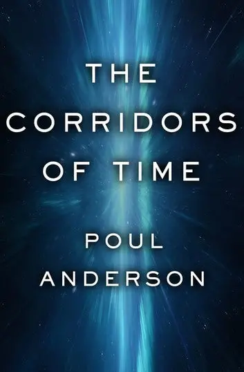 E-Book: The Corridors Of Time (Standalone) [Poul Anderson] 1