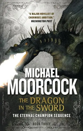E-Book: The Dragon In The Sword (Eternal Champion Trilogy,3) [Michael Moorcock] 1