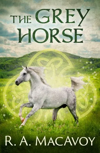 E-Book: The Grey Horse (Standalone) [R. A. Macavoy] 1