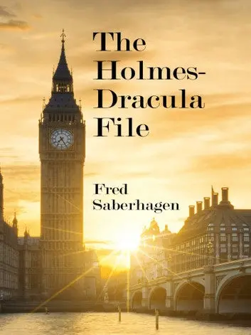 E-Book: The Holmes-Dracula File (The Dracula Sequence,2) [Fred Saberhagen] 1