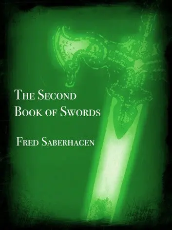 E-Book: The Seond Book Of Swords (Book Of Swords,2) [Fred Saberhagen] 1