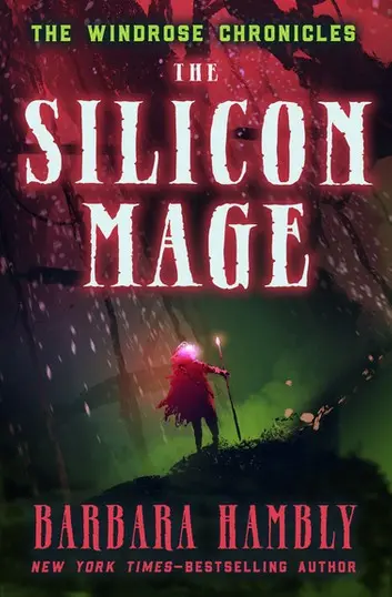 E-Book: The Silicon Mage (The Windrose Chronicles,2) [Barbara Hambly] 1