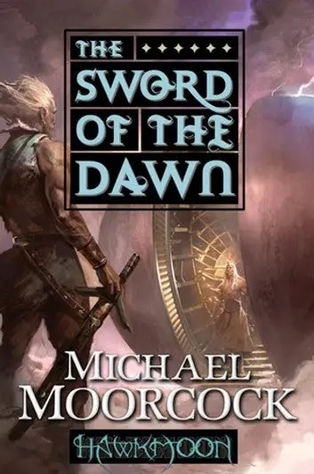 E-Book: The Sword Of The Dawn (Dorian Hawkmoon,3) [Michael Moorcock] 1