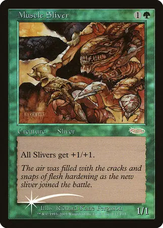 Muscle Sliver [Friday Night Magic 2003] 1