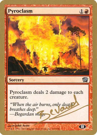 Pyroclasm - 2004 Manuel Bevand (8Ed) (Sb) [World Championship Decks 2004] 1
