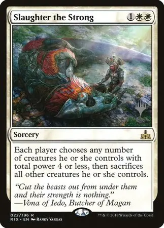 Slaughter The Strong [Rivals Of Ixalan Promos] 1
